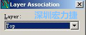 在彈出的Layer Association對(duì)話框中選擇輸出的層，如：右邊小圖的Top或Bottom